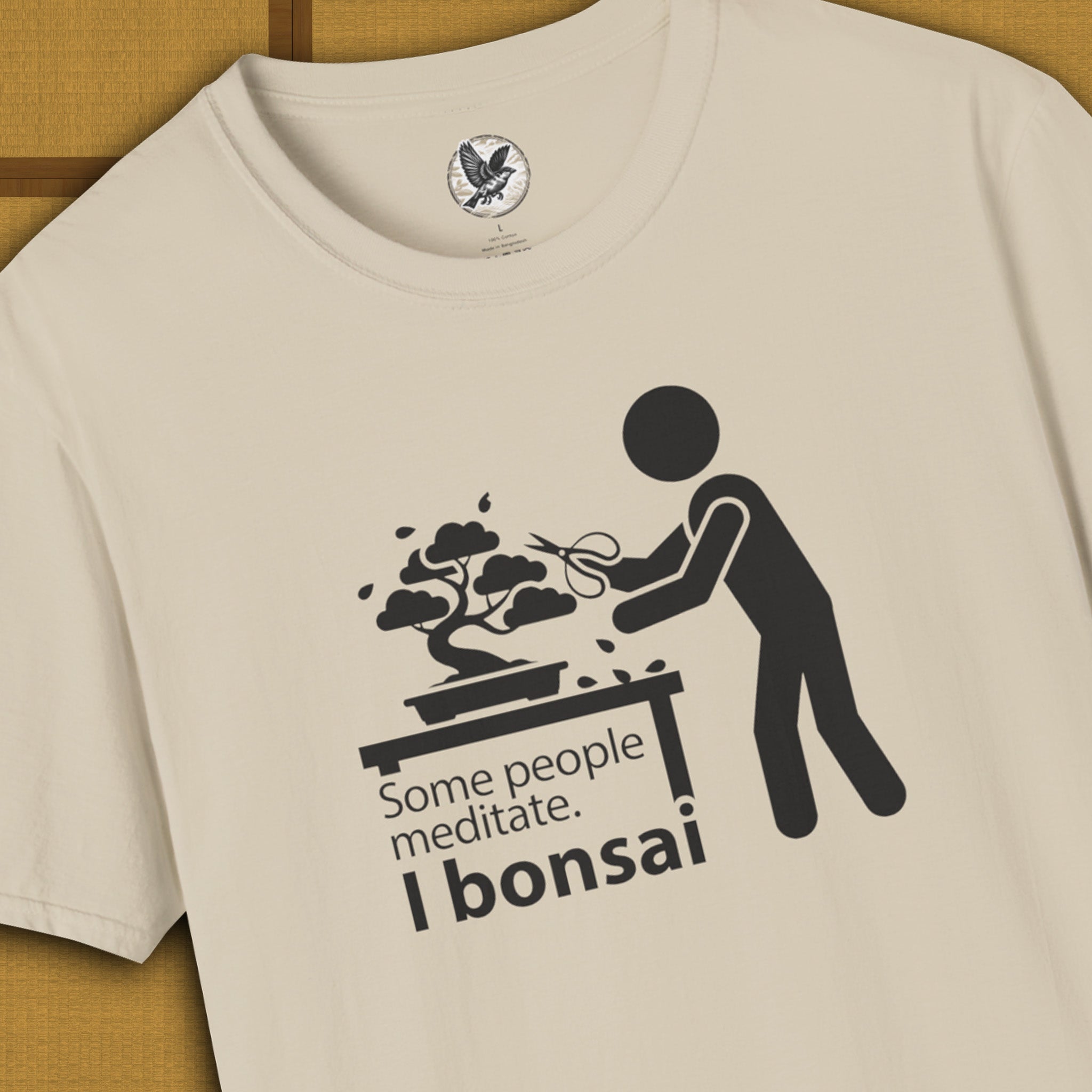 Some People Meditate – I Bonsai Tee