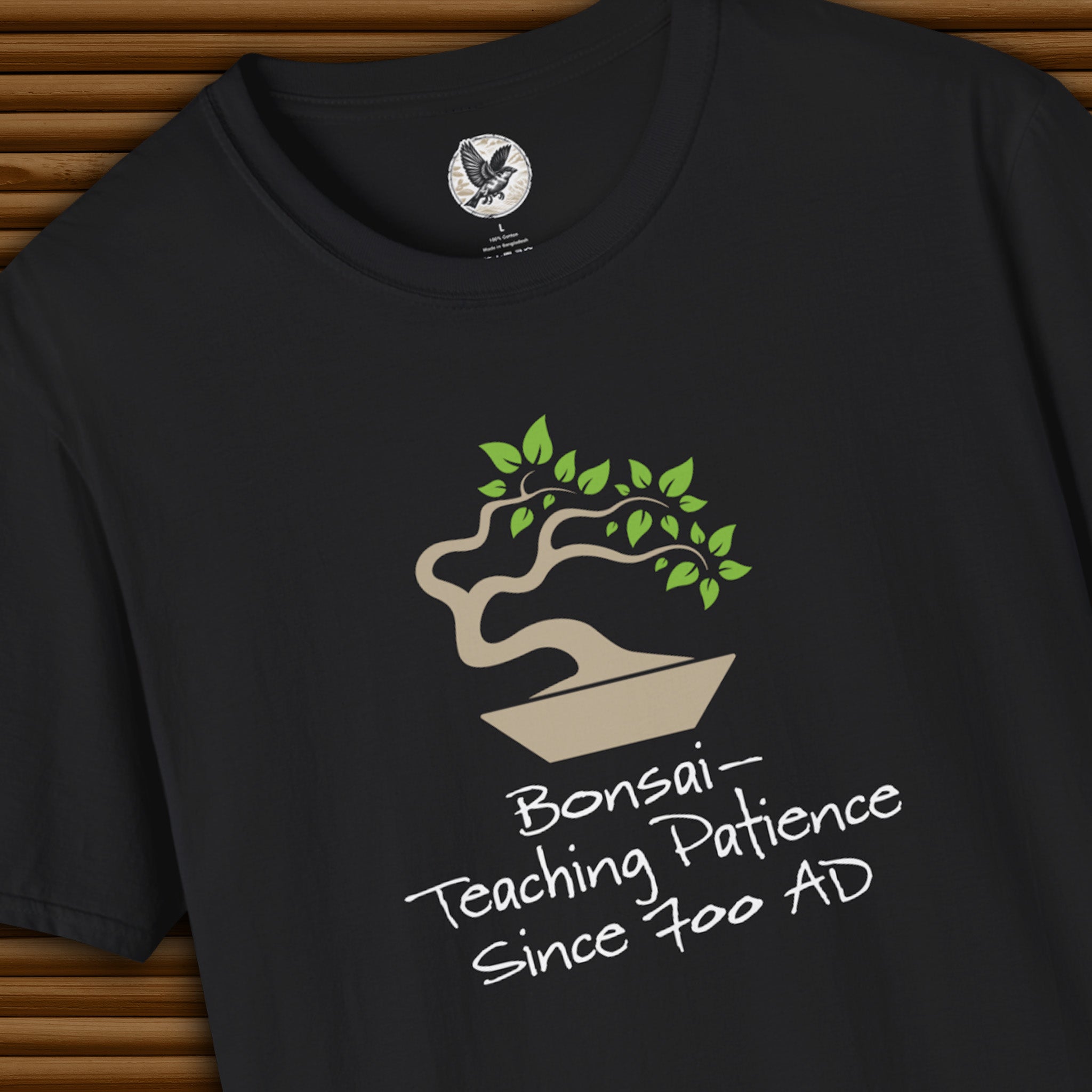 Bonsai: Teaching Patience Since 700 AD Tee