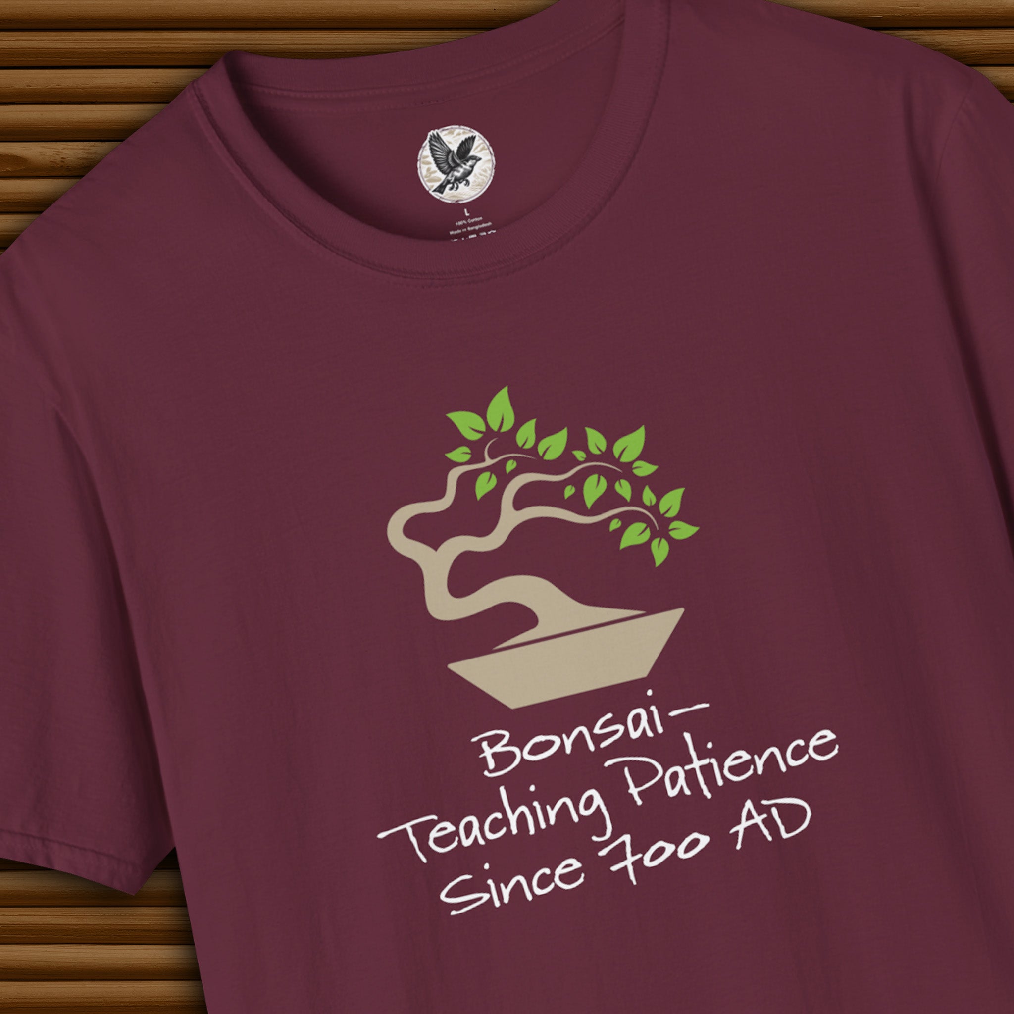 Bonsai: Teaching Patience Since 700 AD Tee