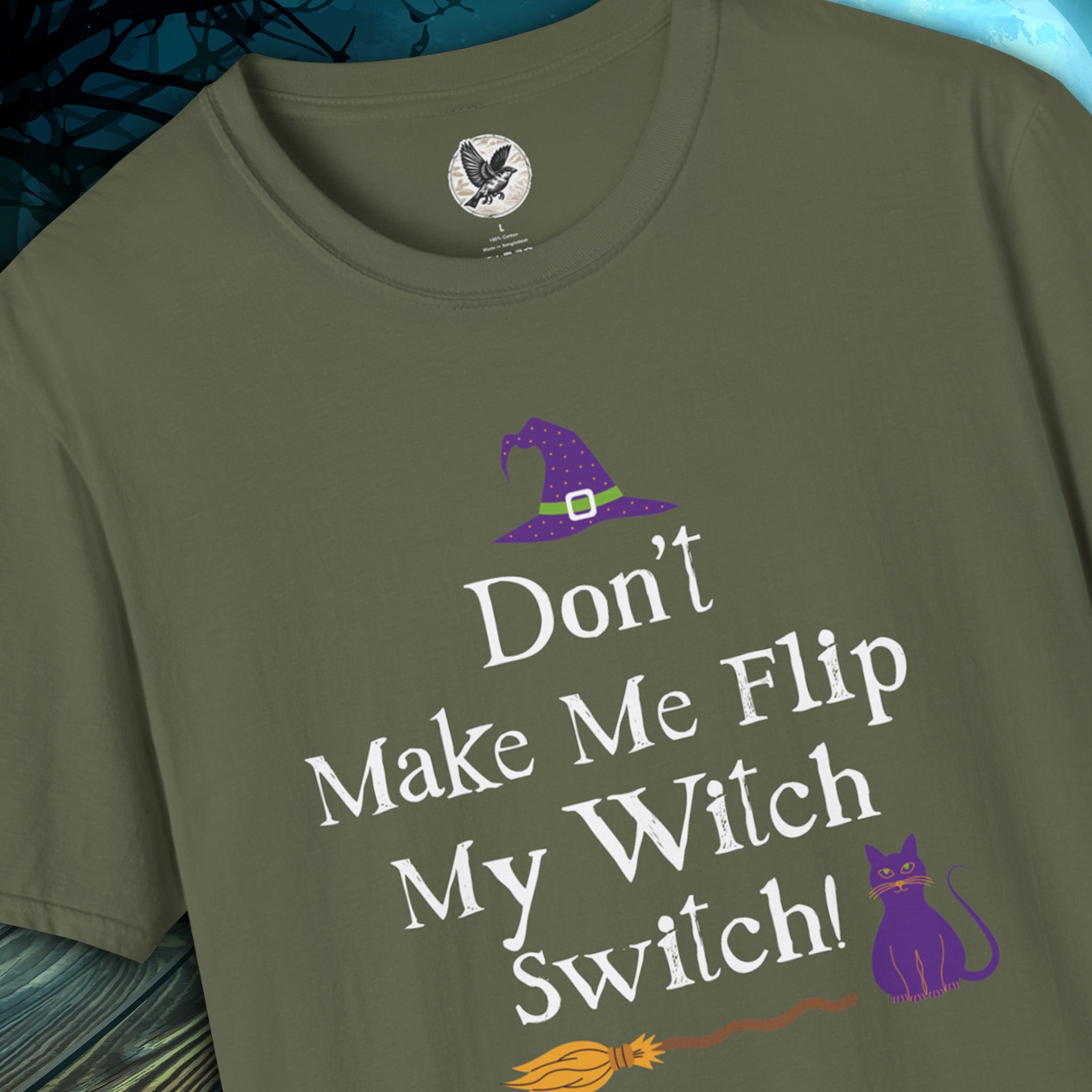 Don’t Make Me Flip My Witch Switch