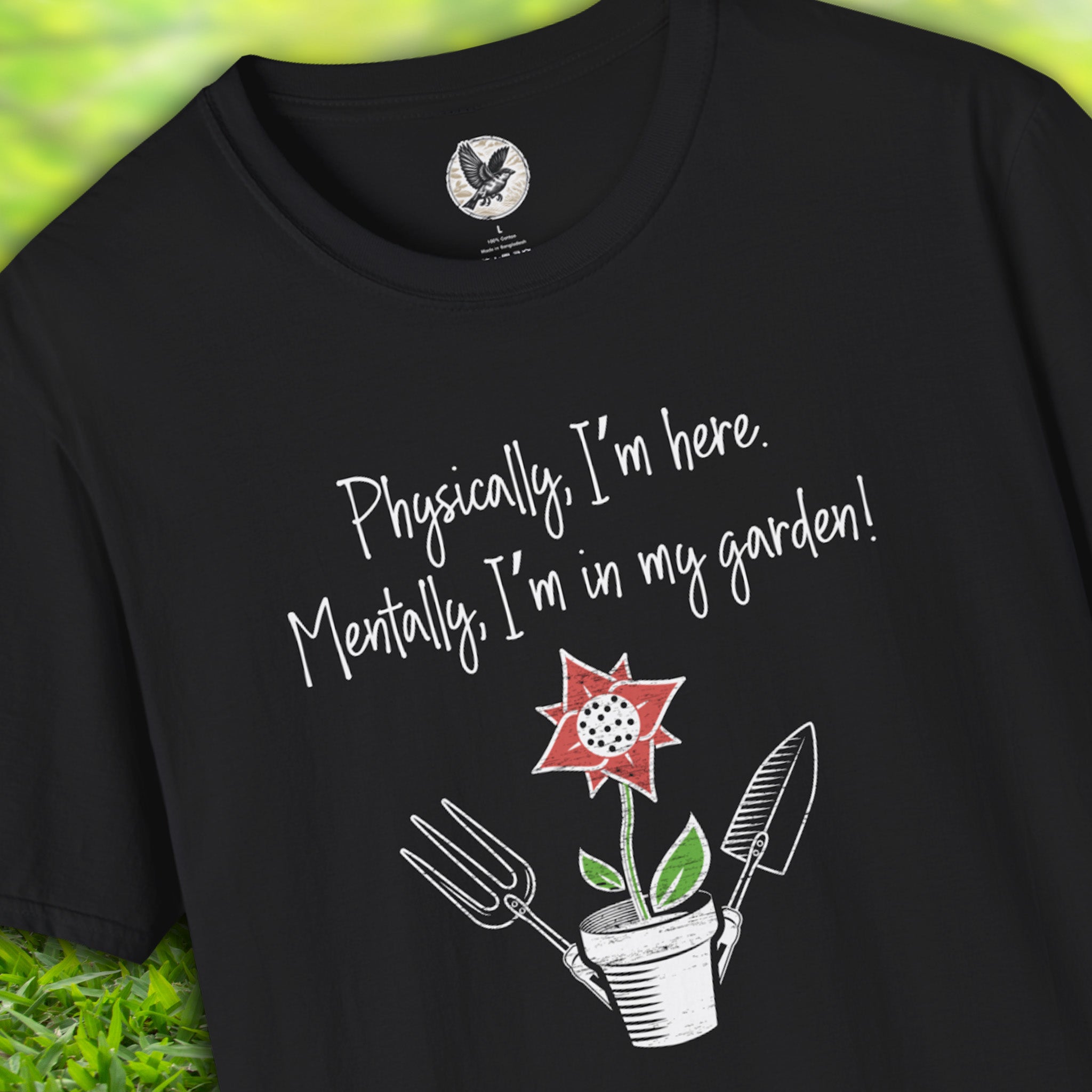 Mentally in My Garden Tee