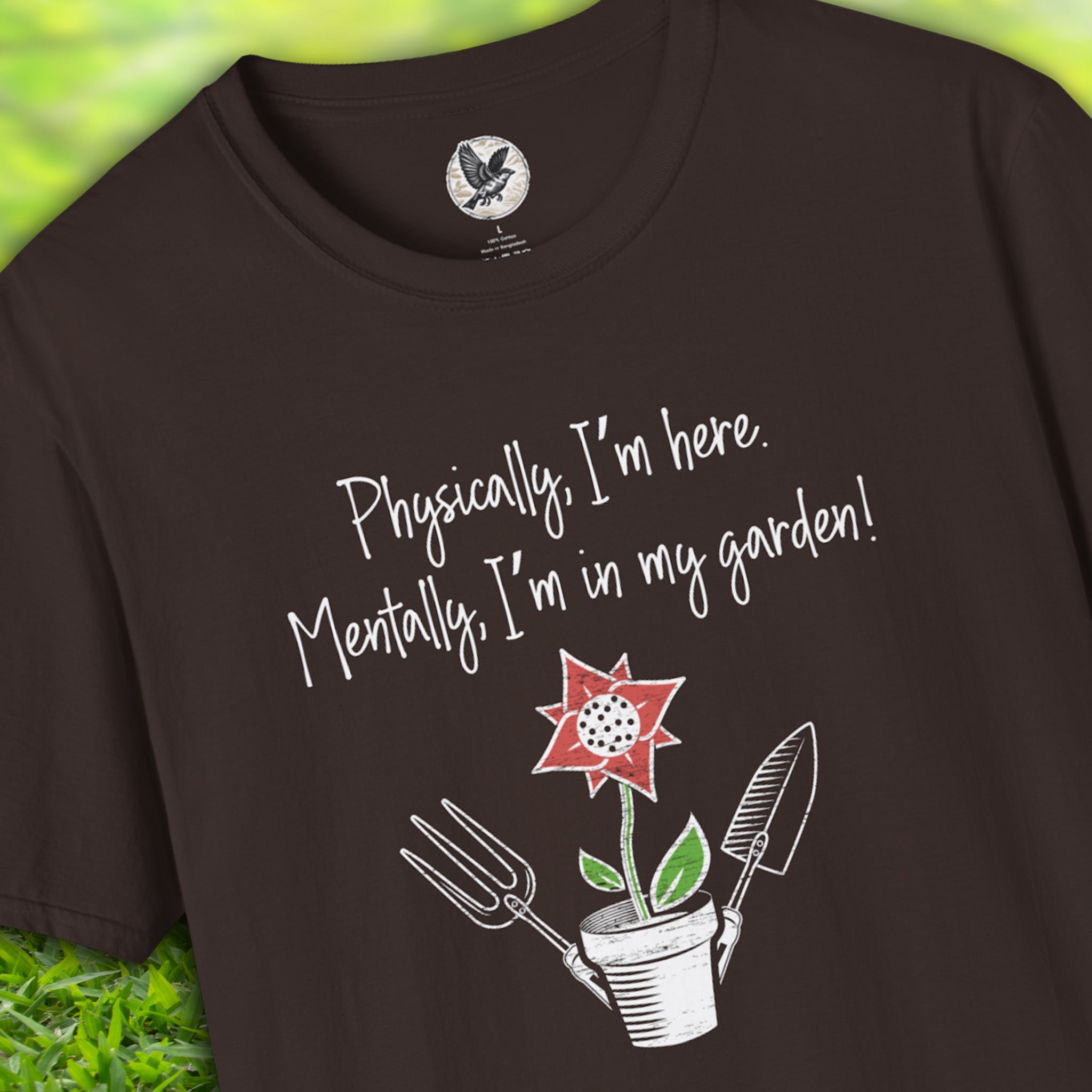 Mentally in My Garden Tee
